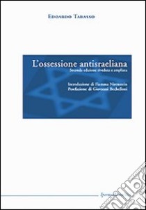 L'ossessione antisraeliana libro di Tabasso Edoardo