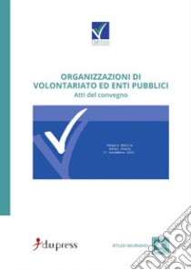 Organizzazioni di volontariato ed enti pubblici libro di Dar voce (cur.)