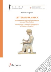 Letteratura greca libro di Bruscaglioni Aldo; Boni C. (cur.)