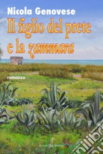 Il figlio del prete e la zammara libro di Genovese N.