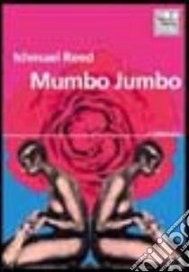 Mumbo Jumbo libro di Reed Ishmael