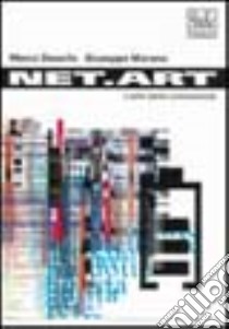 Net.art. Culture di rete e attivismo digitale libro di Deseriis Marco; Marano Giuseppe