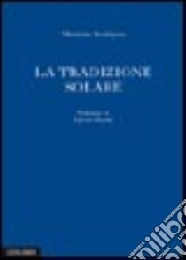 La tradizione solare libro di Scaligero Massimo