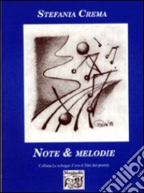 Note & melodie libro di Crema Stefania