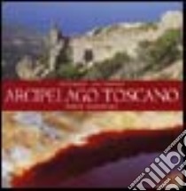 Arcipelago toscano parco nazionale. Ediz. illustrata libro di Quilici Folco; Tamagnini Luca