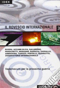 Il rovescio internazionale. Vademecum per la prossima guerra libro