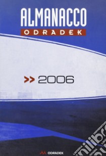 Almanacco Odradek 2006 libro di Lunetta M. (cur.); Muzzioli F. (cur.)