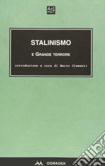 Stalinismo e grande terrore libro di Clementi M. (cur.)