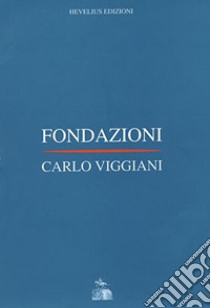 Fondazioni libro di Viggiani Carlo