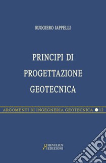 Principi di progettazione geotecnica libro di Jappelli Ruggiero