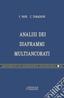 Analisi dei diaframmi multiancorati libro di Tamagnini Claudio; Pane Vincenzo