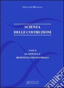 Scienza delle costruzioni vol. 0 libro di Romano Giovanni