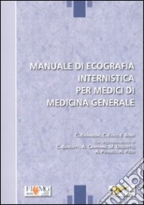 Manuale di ecografia internistica per medici di medicima generale libro di Ravandoni Claudio; Filice Carlo; Bono Fabio