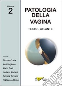 Patologia della vagina. Testo atlante. Ediz. illustrata. Vol. 2 libro