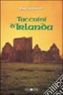 Taccuini d'Irlanda libro di Zorzi Lucia