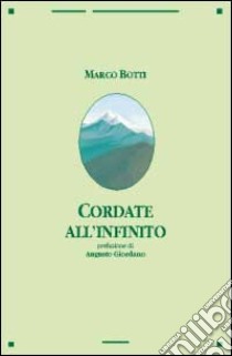 Cordate all'infinito libro di Botti Marco