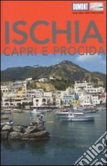 Ischia, Capri e Procida libro di Nenzel Nana C.