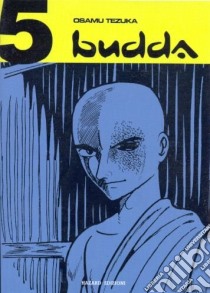 Budda. Vol. 5 libro di Tezuka Osamu