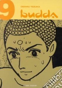 Budda. Vol. 9 libro di Tezuka Osamu