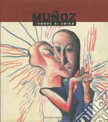 Hombre di china libro di Muñoz José