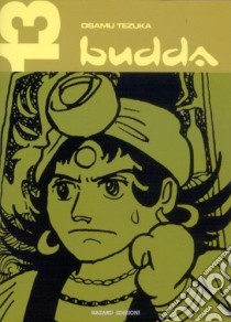 Budda. Vol. 13 libro di Tezuka Osamu