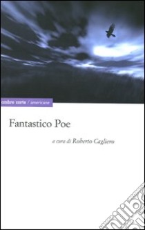 Fantastico Poe libro di Cagliero R. (cur.)