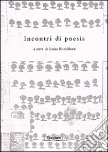 Incontri di poesia. Mariella Bettarini, Paola Mastrocola, Giulia Niccolai si interrogano su genere e scrittura libro