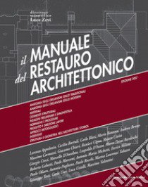 Il manuale del restauro architettonico. Con aggiornamento online libro di Zevi L. (cur.)