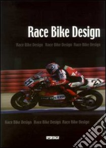 Race bike design. Catalogo della mostra libro di Ricci Maccarini C. (cur.)