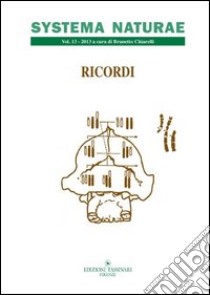 Systema naturae. Ricordi libro di Chiarelli Brunetto