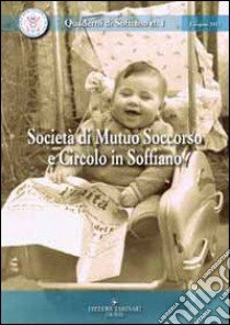 Società di mutuo soccorso e circolo in Soffiano libro