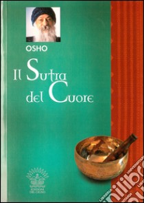 Il sutra del cuore libro di Osho; Belloli D. (cur.)