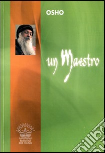 Un maestro libro di Osho; Belloli D. (cur.)