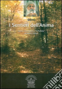 I sentieri dell'anima libro di Osho; Belloli D. (cur.)