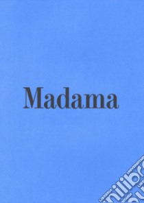 Madama libro di Graziani Stefano; Geers Kersten; Beltramini Guido