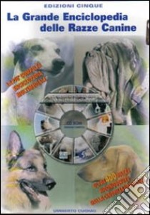 La grande enciclopedia delle razze canine. CD-ROM libro di Cuomo Umberto