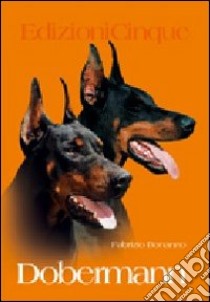 Dobermann libro di Bonanno Fabrizio