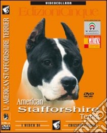 L'American Staffordshire Terrier. DVD libro