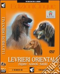 Levrieri orientali. DVD libro