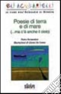 Terra e mare libro di Formentini Pietro; De Conno Gianni; Sossi L. (cur.)