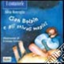 Cian Bolpin e gli stivali magici libro di Roncaglia Silvia