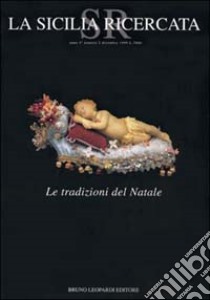 La Sicilia ricercata. Le tradizioni del Natale libro