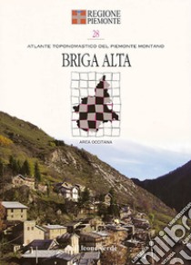 Briga Alta. Con 6 carte toponomastiche libro