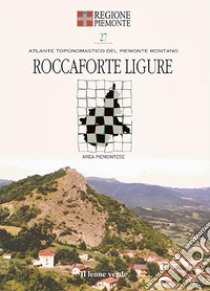 Roccaforte Ligure. Con 9 carte toponomastiche libro