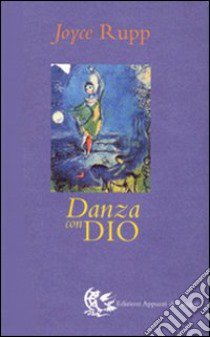 Danza con Dio libro di Rupp Joyce