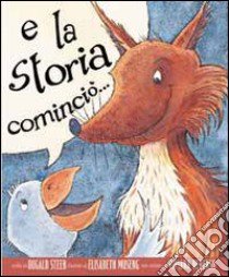 E la storia cominciò libro di Steer Dugald