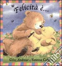 Felicità è... libro di Cabban Vanessa