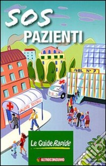 SOS Pazienti libro di Molaschi R. (cur.)