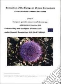 Evaluation of the european cynara germplasm. Extract from the cynares database libro di Pagnotta Mario A.