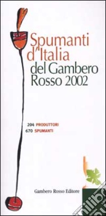 Spumanti d'Italia del Gambero Rosso 2002 libro